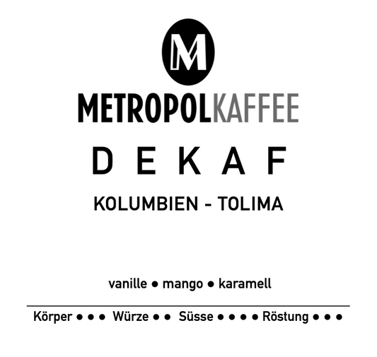 Kolumbien - Tolima Dekaf / Entkoffeiniert mit Zuckerrohr