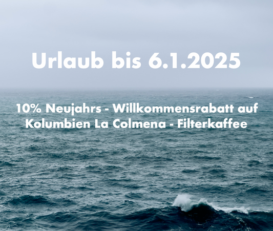 Frohes Neues Jahr 2025 - 10% auf Kolumbien La Colmeman Filter